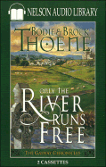 Only the River Runs Free