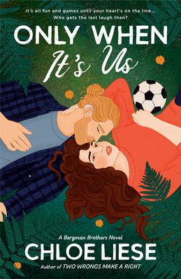Only When It's Us - Liese, Chloe