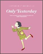 Only Yesterday [Blu-ray]