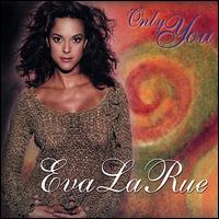 Only You - Eva la Rue