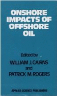 Onshore Impacts of Offshore Oil