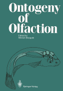 Ontogeny of Olfaction: Principles of Olfactory Maturation in Vertebrates