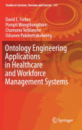 Ontology Engineering Applications in Healthcare and Workforce Management Systems