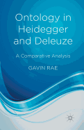 Ontology in Heidegger and Deleuze: A Comparative Analysis