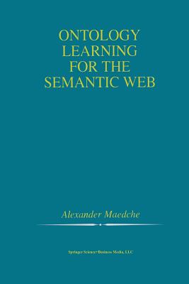 Ontology Learning for the Semantic Web - Maedche, Alexander