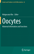 Oocytes: Maternal Information and Functions