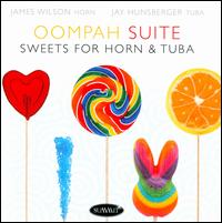 Oompah Suite: Sweets for Horn & Tuba - James F. Wilson (horn); Jay Hunsberger (tuba); Yun-Ling Hsu (piano)