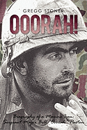 Ooorah!: Biography of a Marine Icon: Sergeant Major Bill Ooorah Paxton