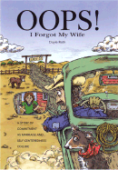 OOPS! I Forgot My Wife: A Story of Commitment as Marriage and Self-Centeredness Collide