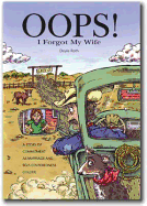OOPS! I Forgot My Wife: A Story of Commitment as Marriage and Self-Centeredness Collide