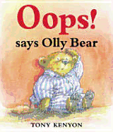 OOPS! Says Olly Bear