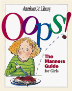 OOPS!: The Manners Guide for Girls
