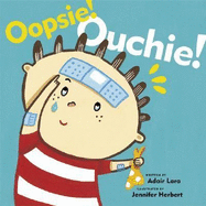 Oopsie! Ouchie!