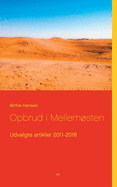 Opbrud i Mellem�sten: Udvalgte artikler 2011-2018