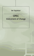 OPEC: Instrument of Change