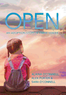 Open: An Adoption Story in Three Voices