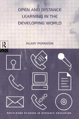 Open and Distance Learning in the Developing World - Perraton, Hilary