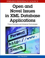Open and Novel Issues in XML Database Applications: Future Directions and Advanced Technologies