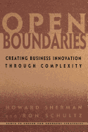 Open Boundaries: Creating Business Innovation through Complexity