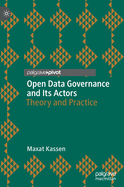 Open Data Governance and Its Actors: Theory and Practice