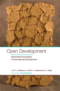 Open Development: Networked Innovations in International Development