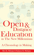 Open & Distance Education in The New Millennium: A Chronology in Making