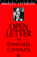 Open Letter to Confused Catholics