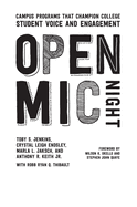 Open Mic Night: Campus Programs That Champion College Student Voice and Engagement