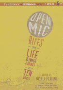 Open Mic: Riffs on Life Between Cultures in Ten Voices