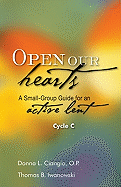 Open Our Hearts: A Small Group Guide for an Active Lent, Cycle C