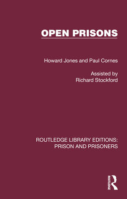 Open Prisons - Jones, Howard, and Cornes, Paul