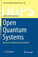 Open Quantum Systems: Dynamics of Nonclassical Evolution