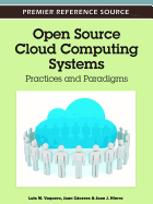 Open Source Cloud Computing Systems: Practices and Paradigms