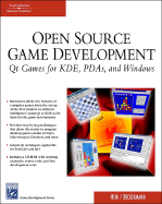 Open Source Game Programming: Qt Games for KDE, PDAs, and Windows - Heni, Martin, and Beckermann, Andreas