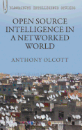 Open Source Intelligence in a Networked World