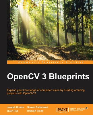 OpenCV 3 Blueprints - Howse, Joseph, and Puttemans, Steven, and Hua, Quan