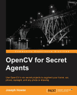 Opencv for Secret Agents