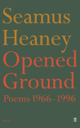 Opened Ground: Poems 1966-1996