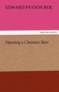 Opening a Chestnut Burr