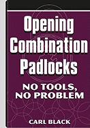 Opening Combination Padlocks: No Tools, No Problem