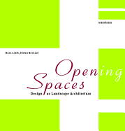 Opening Spaces: Design as Landscape Architecture