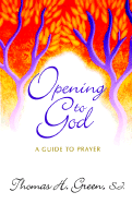Opening to God: A Guide to Prayer