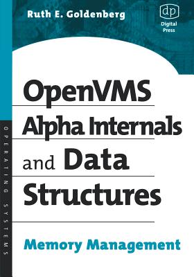 OpenVMS Alpha Internals and Data Structures: Memory Management - Goldenberg, Ruth