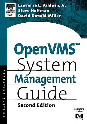 OpenVMS System Management Guide - Baldwin, Lawrence, and Hoffman, Steve, and Miller, David