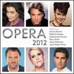 Opera 2012 - Aleksandra Kurzak (soprano); Andrea Bocelli (tenor); Andreas Scholl (counter tenor); Angela Gheorghiu (soprano); Anna Netrebko (soprano); Berit Lindholm (soprano); Birgit Nilsson (soprano); Brigitte Fassbaender (contralto); Bryn Terfel (bass baritone)