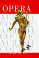 Opera: A Crash Course