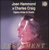 Opera Arias & Duets - Charles Craig (tenor); Gwyn Griffiths (baritone); Joan Hammond (soprano); Sadler's Wells Opera Chorus (choir, chorus)
