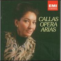 Opera Arias - Maria Callas (soprano); Tullio Serafin (conductor)