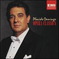 Opera Classics - Pl�cido Domingo (tenor)