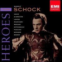 Opera Heroes: Rudolf Schock - Anton Metternich (bass); Elisabeth Gr�mmer (soprano); Ferdinand Frantz (bass); Gustav Neidlinger (bass); Hanns Pick (bass);...